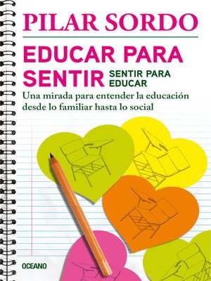 cover image of Educar para sentir, sentir para educar